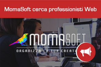 MomaSoft cerca professionisti Web