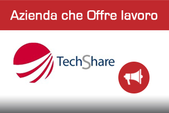 Techshare – Azienda che Offre lavoro