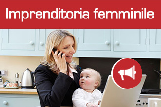 Imprenditoria femminile: 20.000 Euro a Fondo perduto